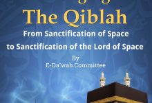 Changing the Qiblah: From Sanctification of Space to Sanctification of the Lord of Space