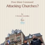 Does Islam Command Attacking Churches?