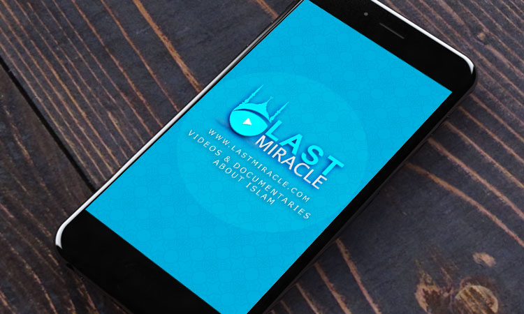 Last Miracle App presents videos and documentaries about Islam